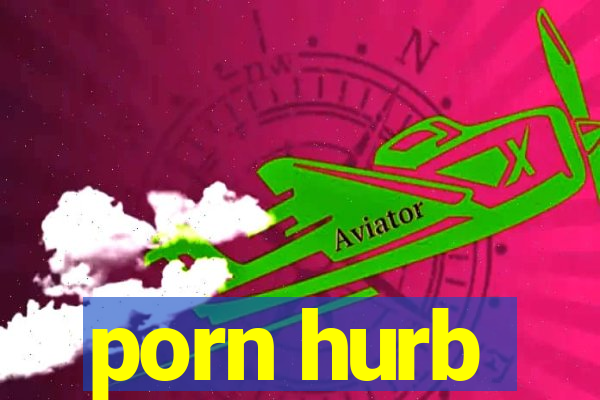 porn hurb